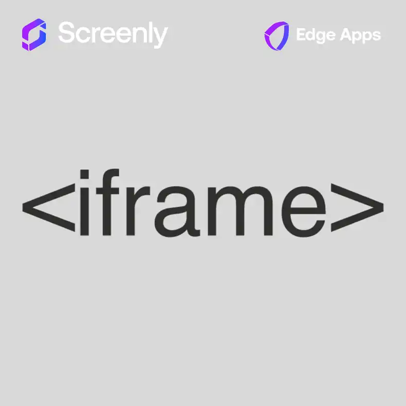 Creating an Edge App with iframe in Screenly