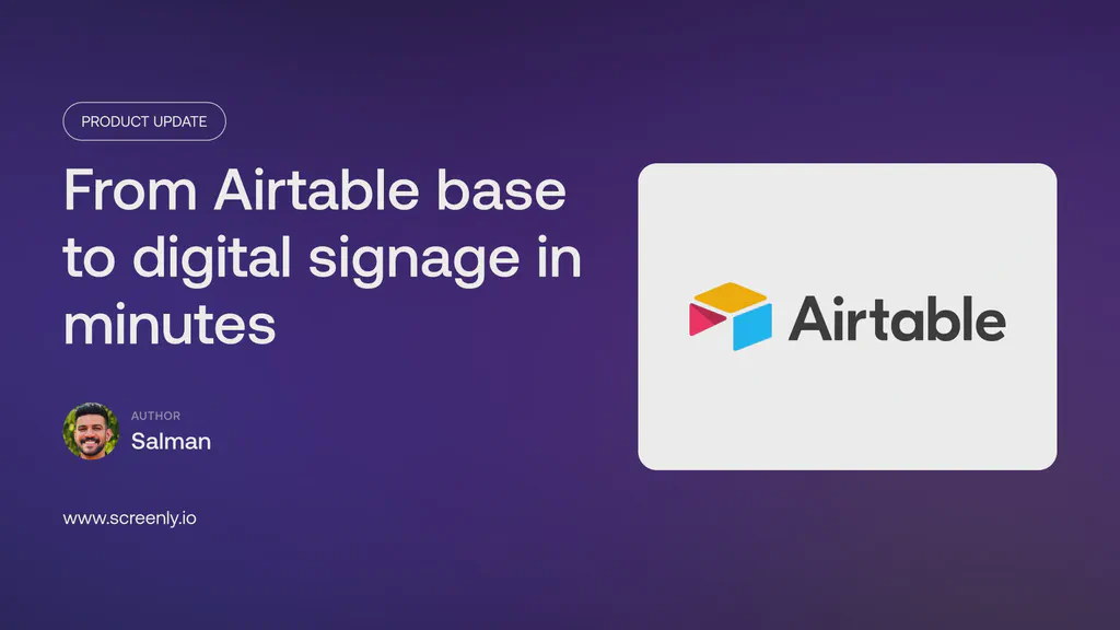 From Airtable base to digital signage in minutes