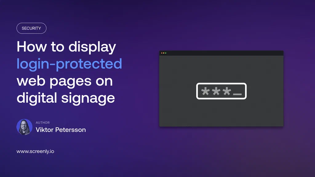 How to display login-protected web pages on digital signage