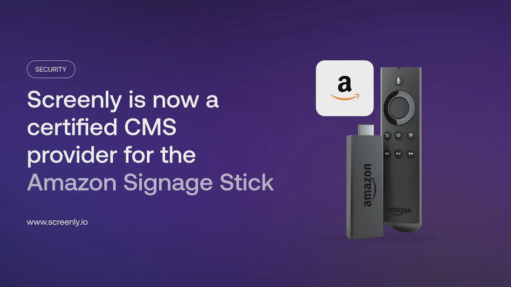 Screenly Anywhere running on the Amazon Signage Stick